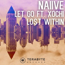 Let Go ft. Xochi / Lost Within