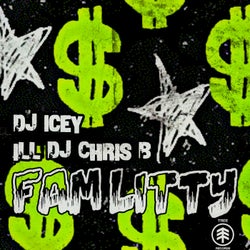 DJ Icey & ILL DJ Chris B - Fam Litty