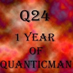 1 Year Of Quanticman