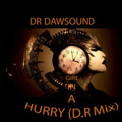 Girl in a Hurry (D.R Mix)