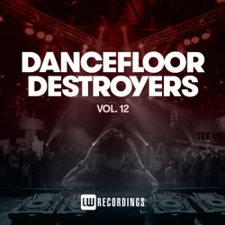 Dancefloor Destroyers, Vol. 12