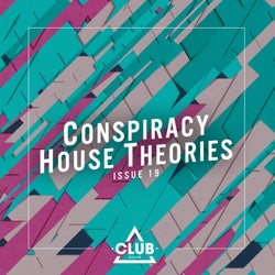 Conspiracy House Theories, Issue 19