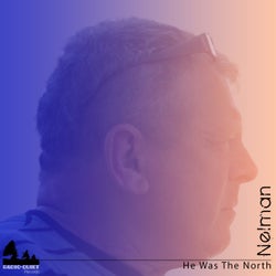 He Was The North