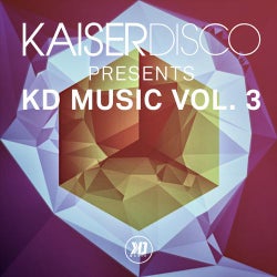 Kaiserdisco Presents KD Music Vol.3