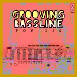 Grooving Bassline For Djs