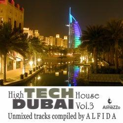 High Tech Dubai House, Vol. 3 (Unmixed Tracks Compiled By Alfida)