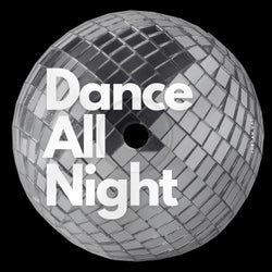 Dance All Night (Extended Mix)