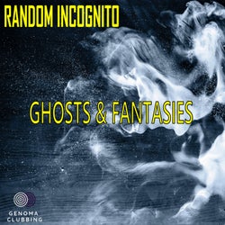 Ghosts & Fantasies