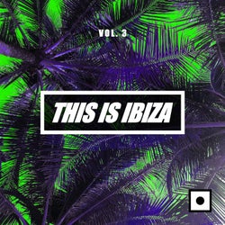 This Is Ibiza, Vol. 3