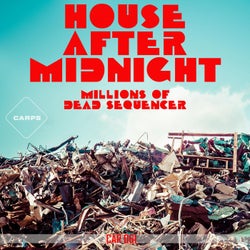 house after midnight