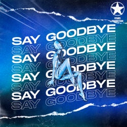 Say Goodbye