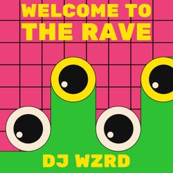 Welcome To The Rave