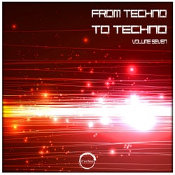 From Techno To Techno Volume Seven
