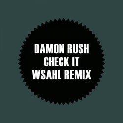 Check it (Wsahl Remix)