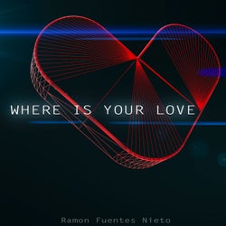 Where Is Your Love