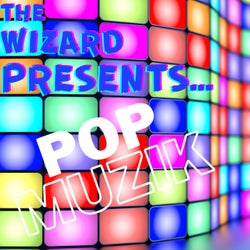 The Wizard Presents - Pop Music