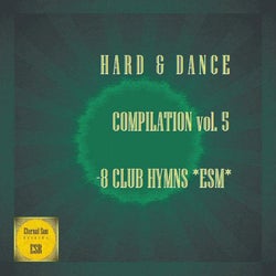Hard & Dance, Vol. 5: 8 Club Hymns ESM