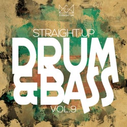 Straight Up Drum & Bass! Vol. 9