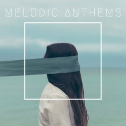 Melodic Anthems