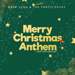 Merry Christmas Anthem - Happy New Year EDM