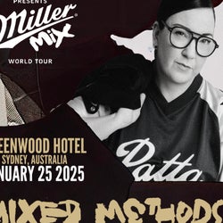 Mixed Methods DJ set - The Miller Mix: Sydney