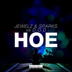 Hoe (Jewelz & Sparks vs. D.O.D) [Extended Mix]