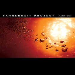 Fahrenheit Project, Pt. 6