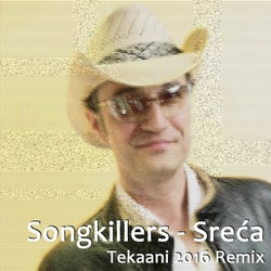 Sreca (Tekaani 2016 Remix)