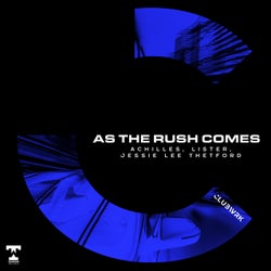 As The Rush Comes (Extended Mix)