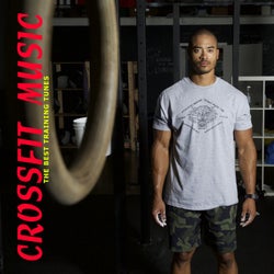 Crossfit Music (The Best Training Tunes)