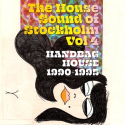 The House Sound of Stockholm Vol 4: Handbag House 19901995