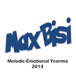 MaxBisi's Melodic-Emotional House-Chart 2013