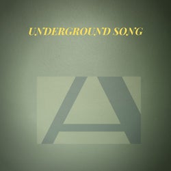 UNDERGROUND SONG