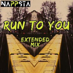 Run To You (Extended Mix)