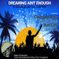Dreaming Aint Enough (Incl. Cristopher Ross and Matt Early Mixes) (feat. Colin Rich)