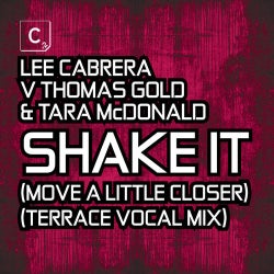 Shake It (Move A Little Closer) - Terrace Vocal Mix