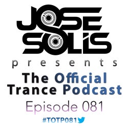 The Official Trance Podcast - Episode 081