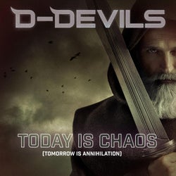Today Is Chaos (Tomorrow Is Annihilation) (Extended Mix)