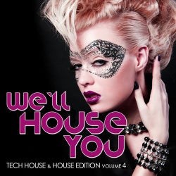 We'll House You - Tech House & House Edition Vol. 4