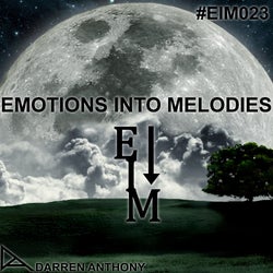 EMOTIONS INTO MELODIES - EPISODE 023