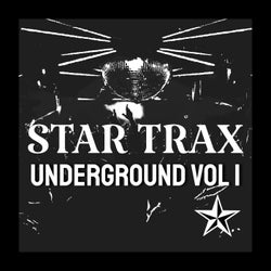 STAR TRAX UNDERGROUND VOL 1