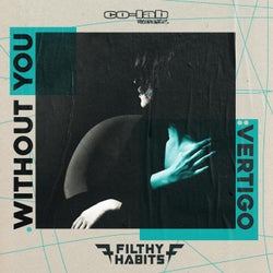 Without You / Vertigo