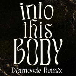 Into This Body (Diamonde Remix)