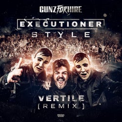 Executioner Style - Vertile Remix