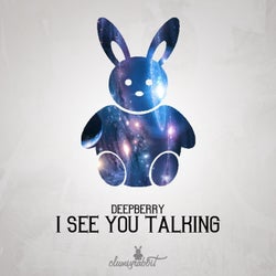 I See You Talking
