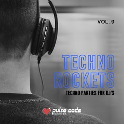 Techno Rockets, Vol. 9 (Techno Parties for DJ's)