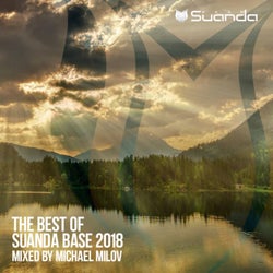 The Best Of Suanda Base 2018: Mixed By Michael Milov