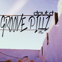 Groove Pillz Pt.1