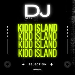 DJ Desk Selection - Kidd Island