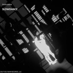 SLOWDANCE - Single